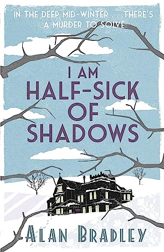 I Am Half-Sick of Shadows: The gripping fourth novel in the cosy Flavia De Luce series. A Flavia de Luce Mystery von Orion
